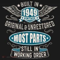 Vintage Birthday Born In 1949 Built In The 40s T-Shirt thumb 7