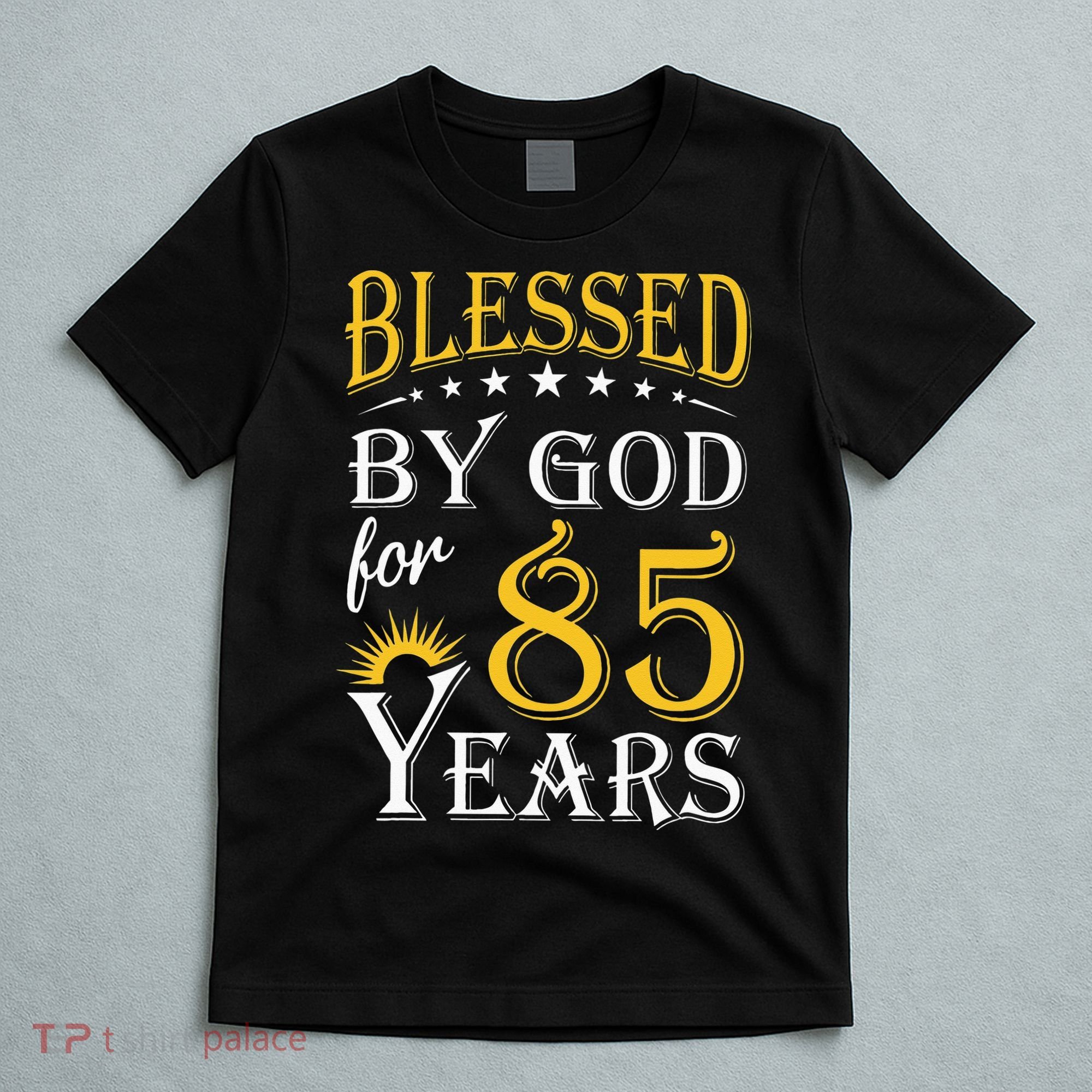 Vintage Blessed by God for 85 years Happy 85th Birthday T-Shirt
