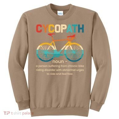 Vintage Bicycle Cycopath Gift For Cyclists Sweatshirt