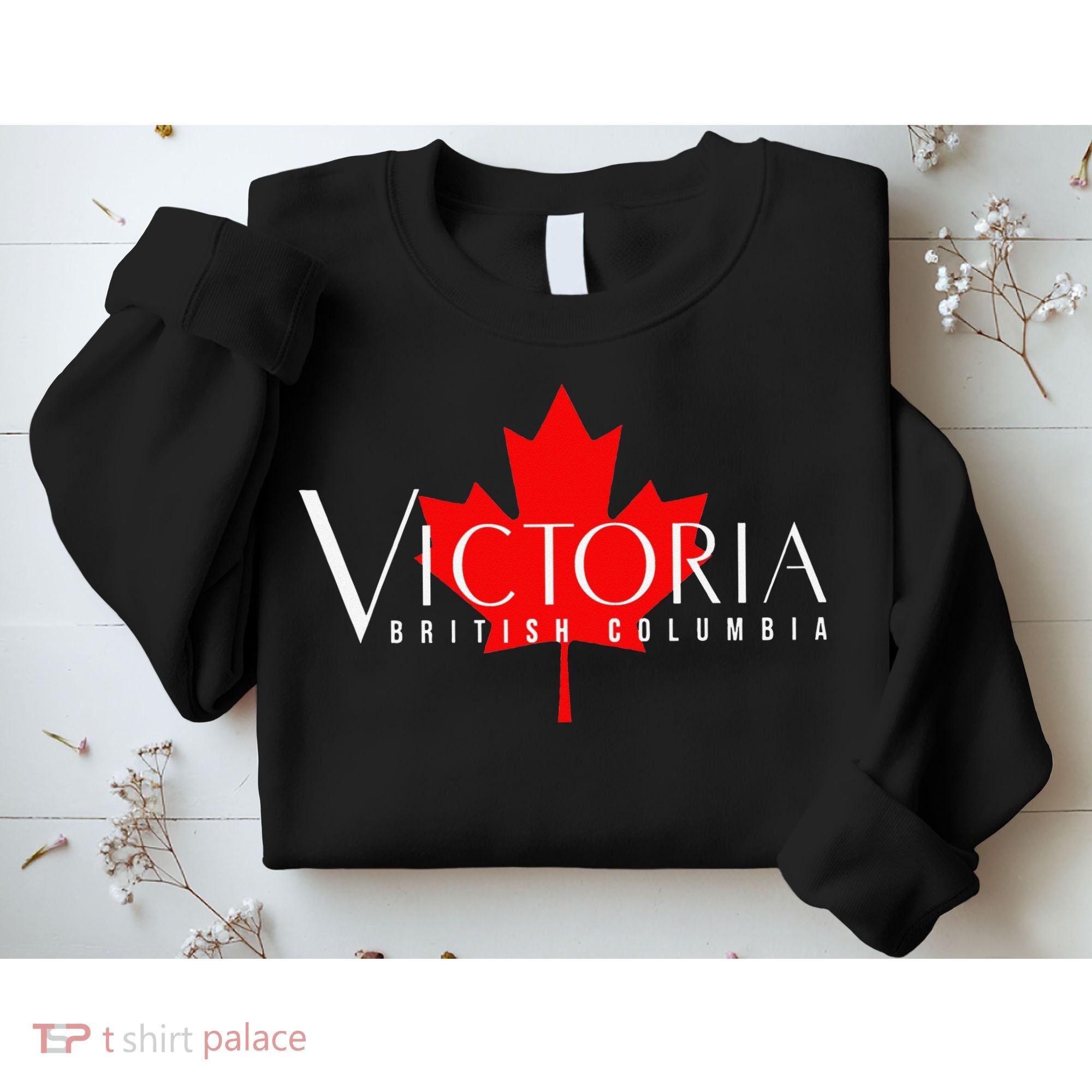 VICTORIA BRITISH COLUMBIA BC CANADA GARDEN CITY MAPLE LEAF Sweatshirt