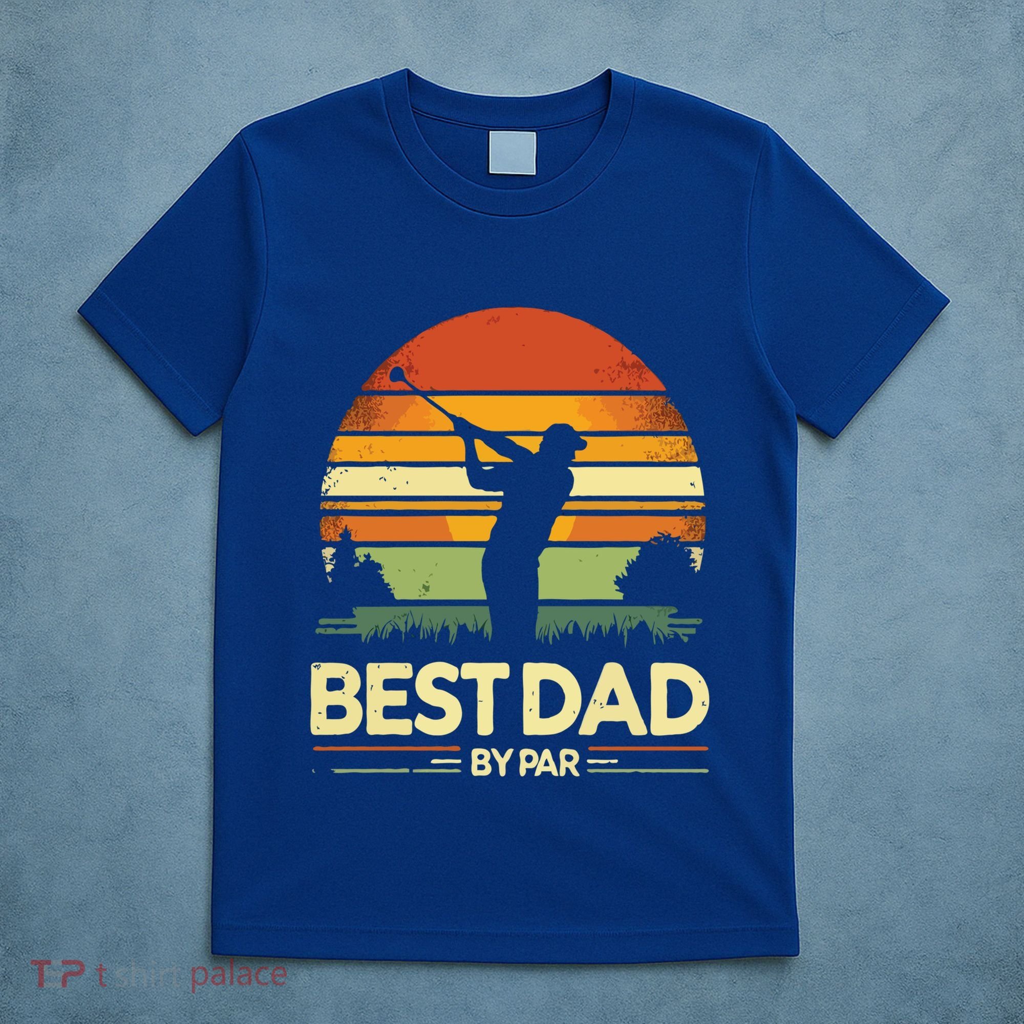 Vintage Best Dad By Par Meaningful Gift FatherS Day Golfing Gift T-Shirt