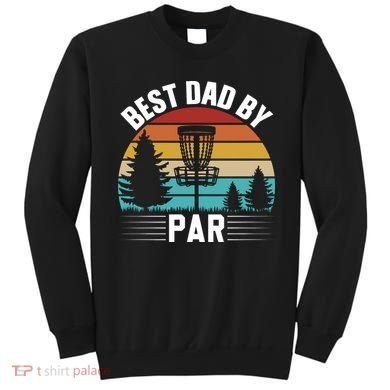 Vintage Best Dad By Par Disc Golf Sweatshirt