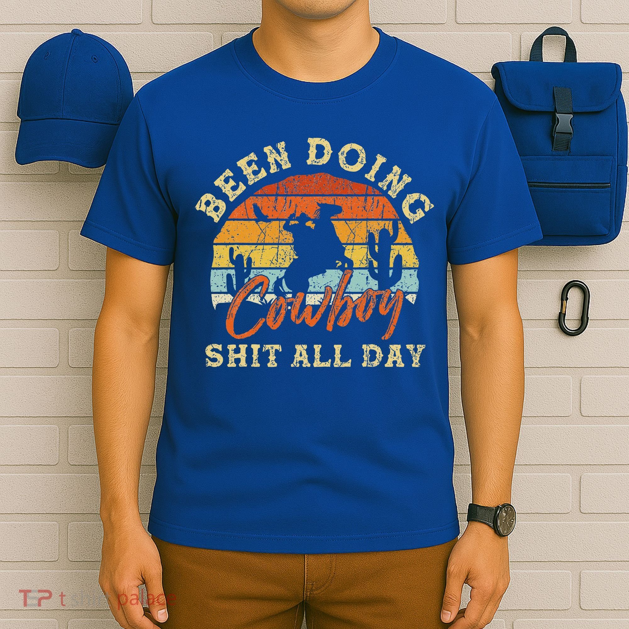 Vintage Been Doing Cowboy Shit All Day Funny Cowboy T-Shirt
