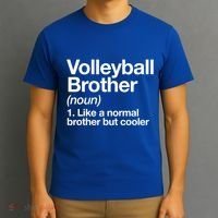 Volleyball Brother Definition Funny Sports Gift T-Shirt thumb 3