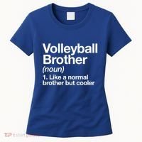 Volleyball Brother Definition Funny Sports Gift Women's T-Shirt thumb 0