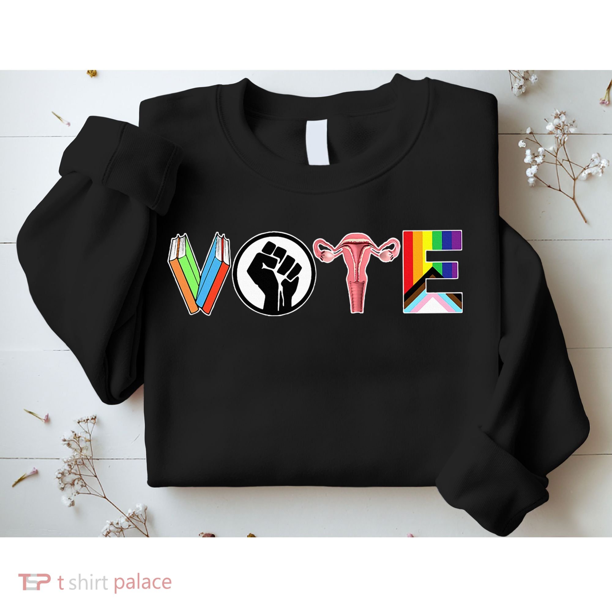 Vote Books Fist Ovaries Lgtbq Sweatshirt