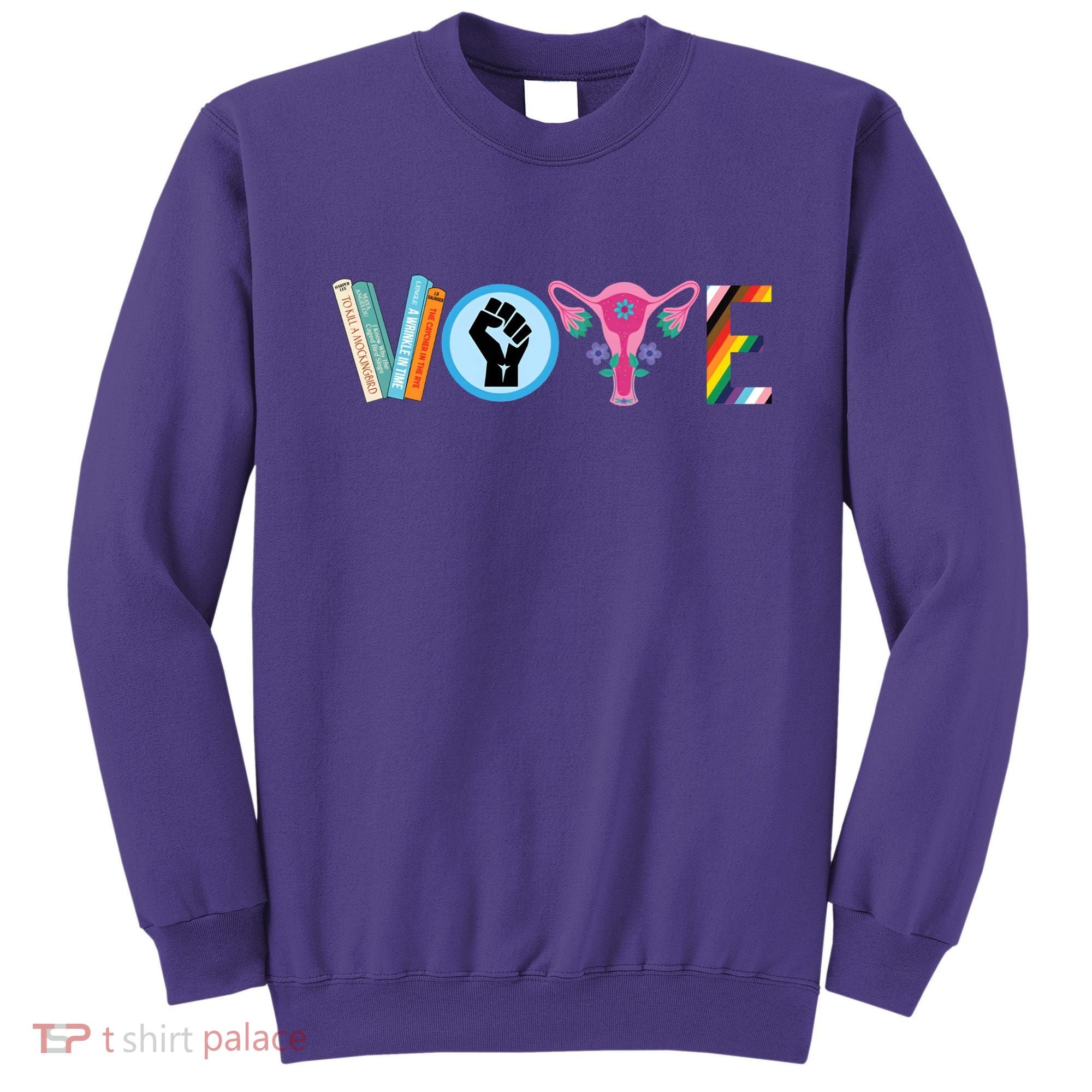 Vote Books Fist Ovaries Lgtbq Sweatshirt