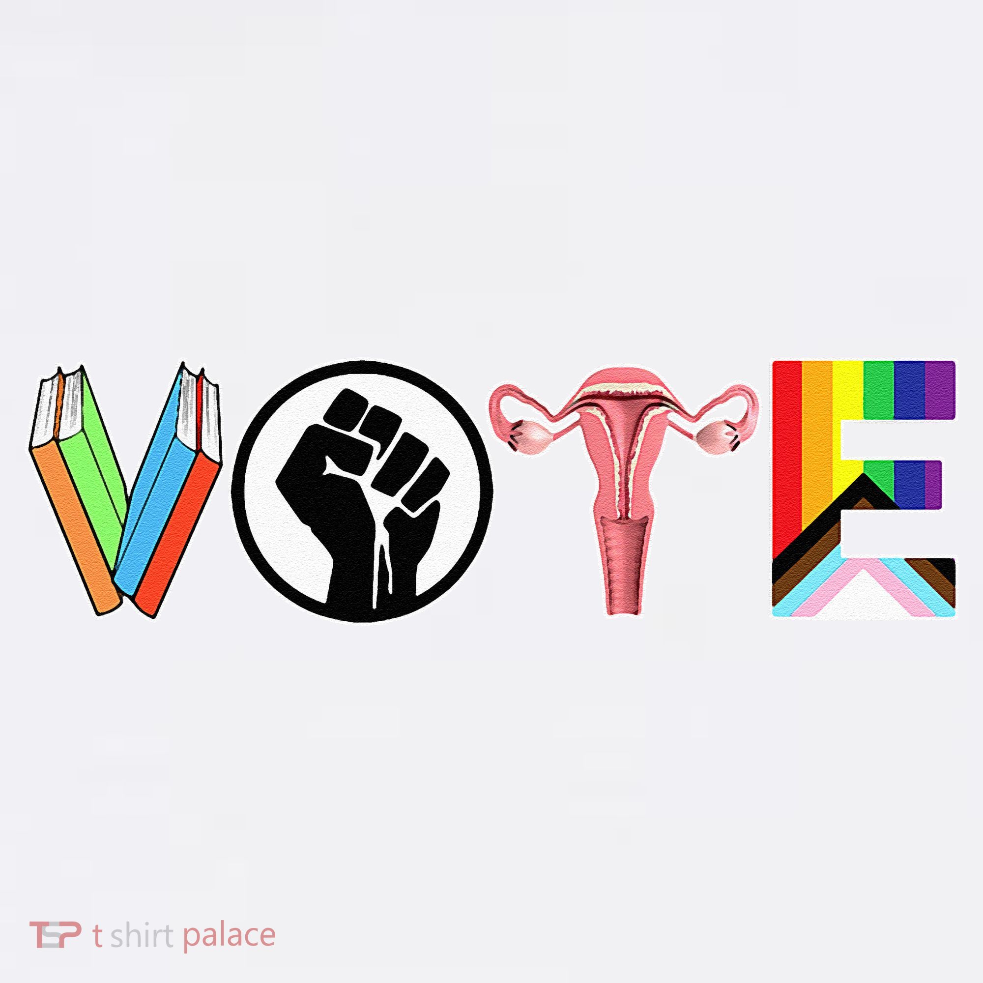 Vote Books Fist Ovaries Lgtbq T-Shirt