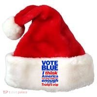 Vote Blue I Think America Has Had Enough of Trump's Crap Santa Hat thumb 0