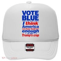 Vote Blue I Think America Has Had Enough of Trump's Crap Hat thumb 0