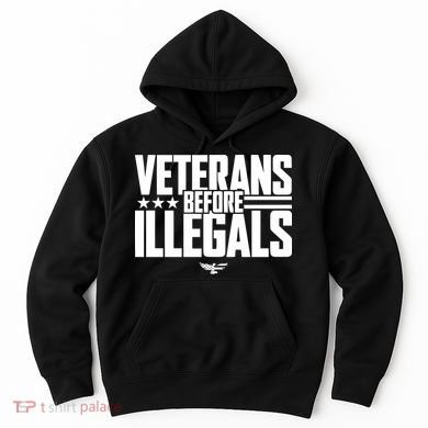 Veterans Before Illegals Hoodie