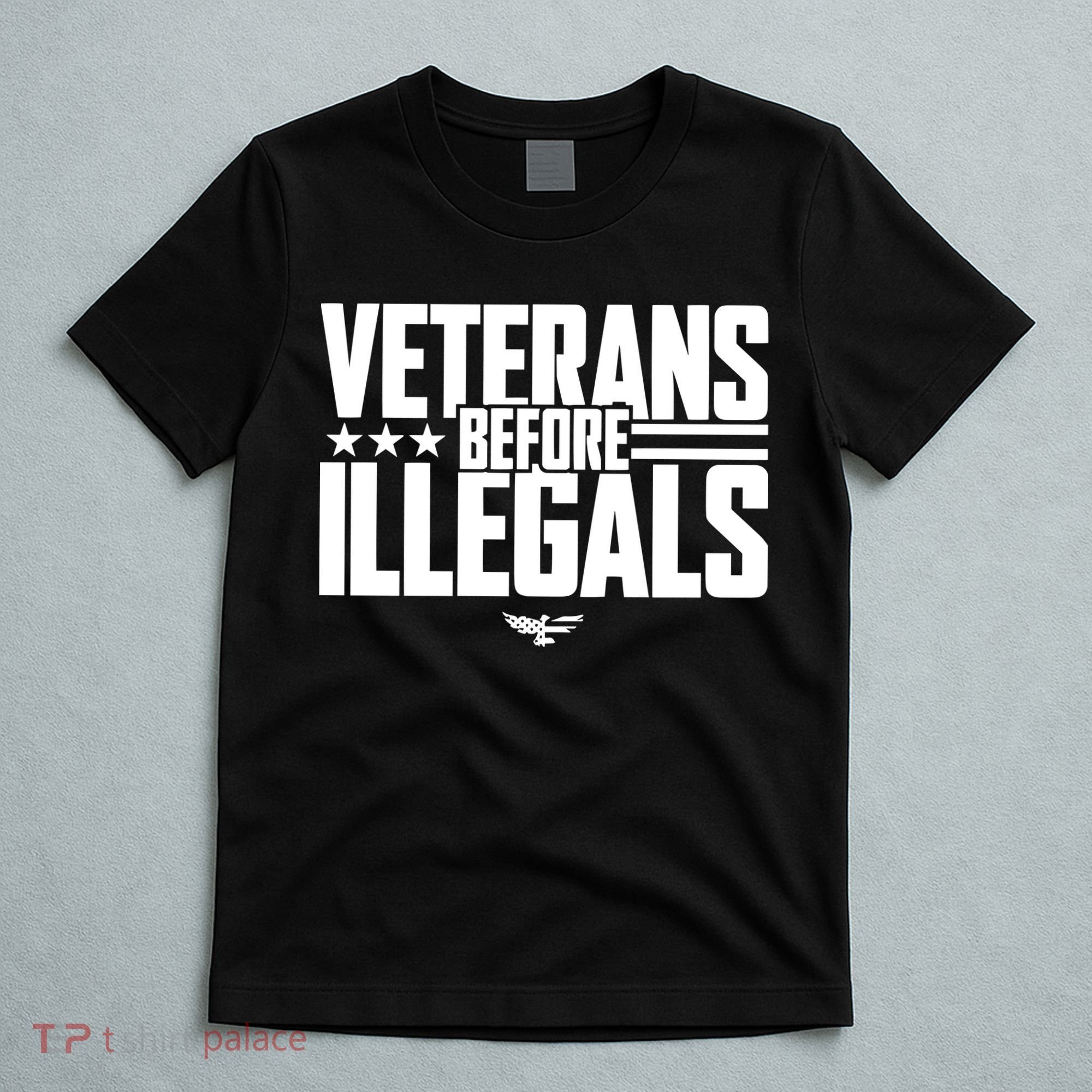 Veterans Before Illegals T-Shirt