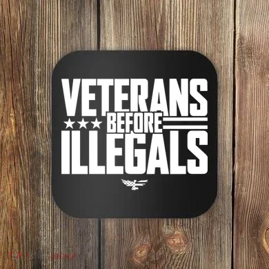 Veterans Before Illegals Coaster