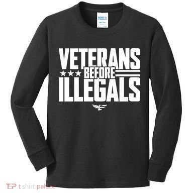 Veterans Before Illegals Kids Long Sleeve Shirt