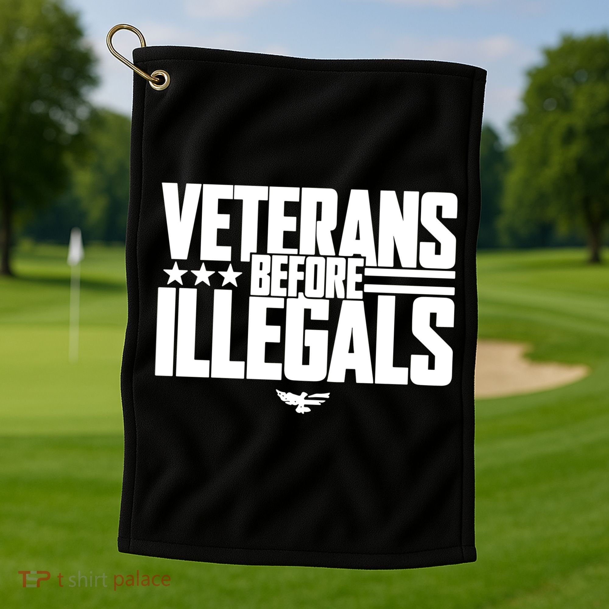 Veterans Before Illegals Golf Towel