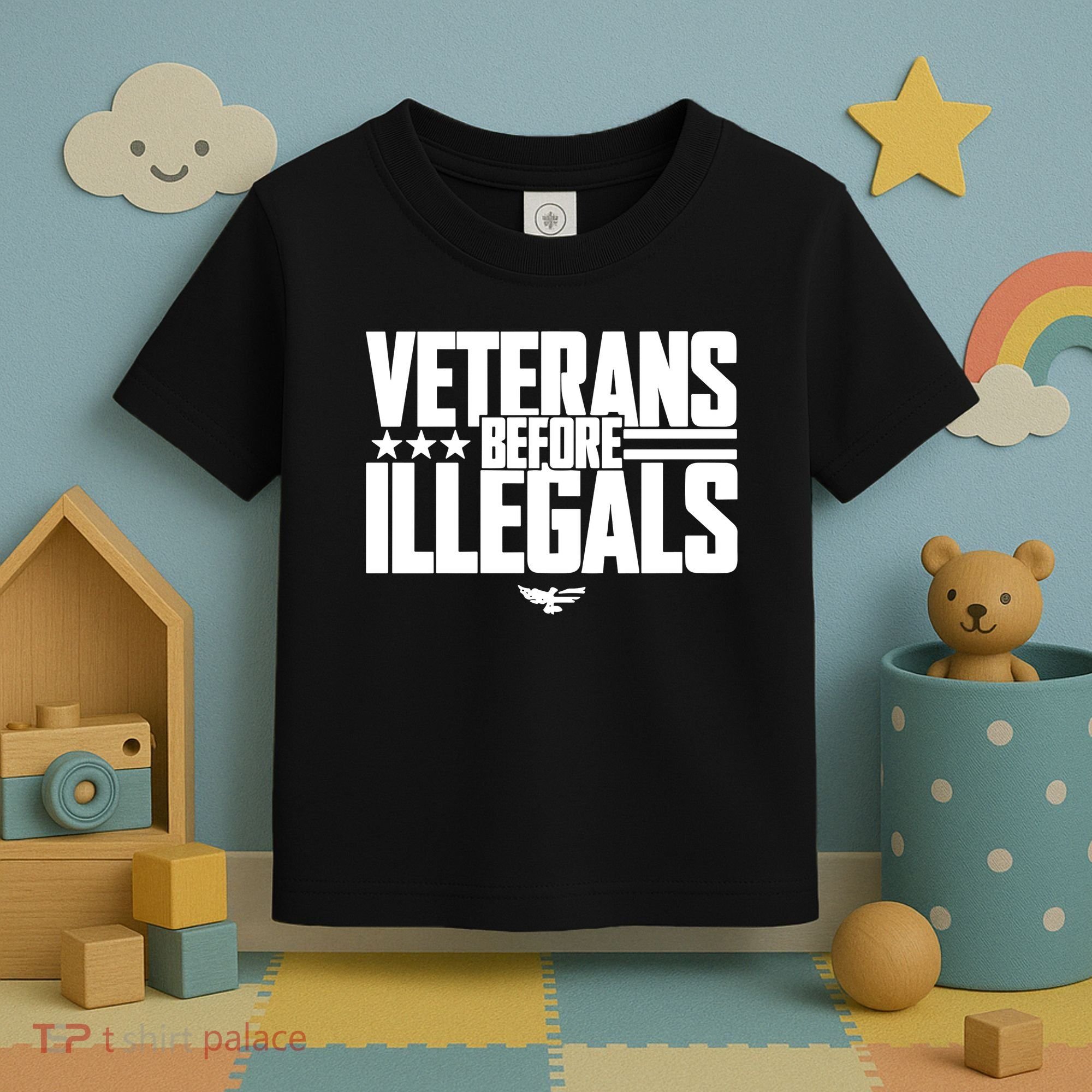 Veterans Before Illegals Toddler T-Shirt