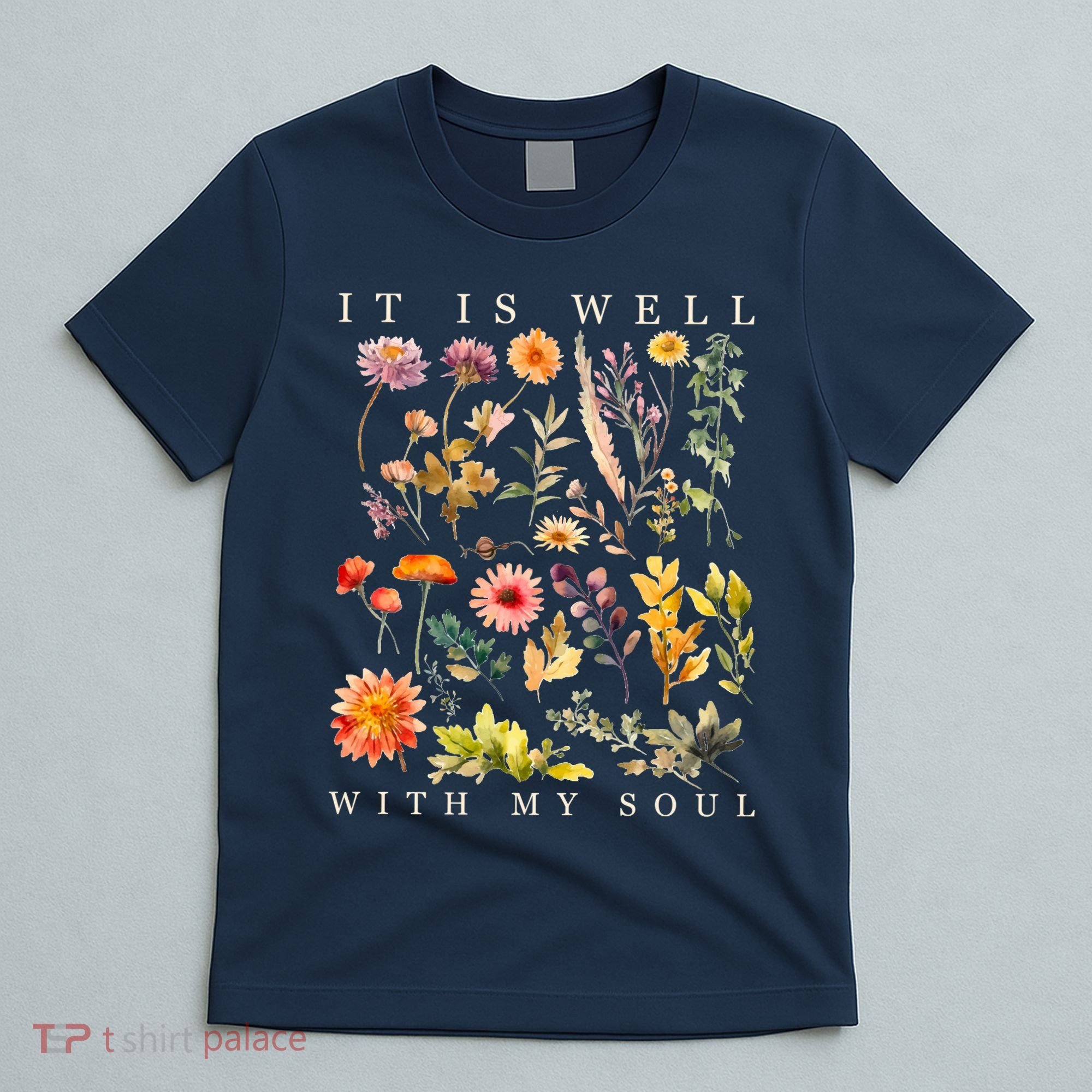 Vintage Boho It Is Well With My Soul Floral Wild Flowers T-Shirt