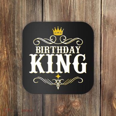 Vintage Birthday King Coaster