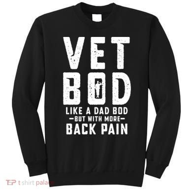 Vet Bod Like A Dad Bod Sweatshirt