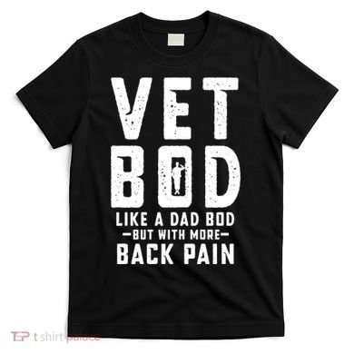 Vet Bod Like A Dad Bod T-Shirt