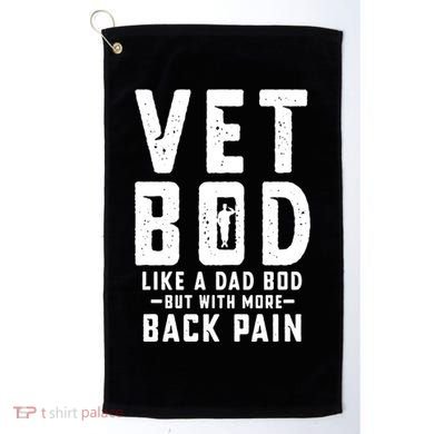 Vet Bod Like A Dad Bod Golf Towel