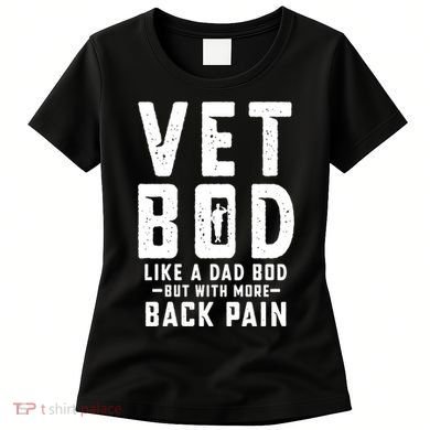 Vet Bod Like A Dad Bod Women's T-Shirt