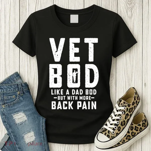 Vet Bod Like A Dad Bod Women's T-Shirt