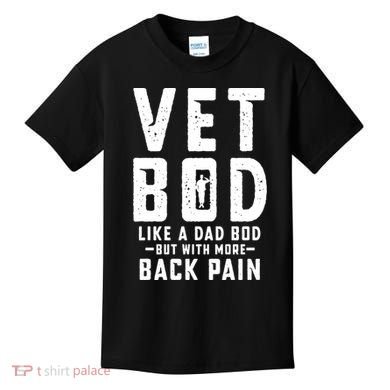 Vet Bod Like A Dad Bod Kids T-Shirt