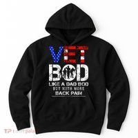 Vet Bod Like Dad Bod But With More Back Pain Veterans Day Hoodie thumb 0
