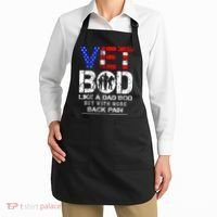 Vet Bod Like Dad Bod But With More Back Pain Veterans Day Apron thumb 2