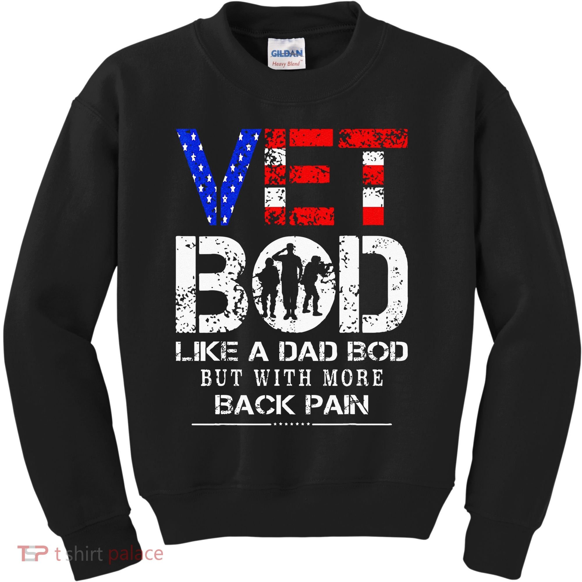 Vet Bod Like Dad Bod But With More Back Pain Veterans Day Kids Sweatshirt