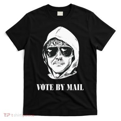 Vote By Mail T-Shirt