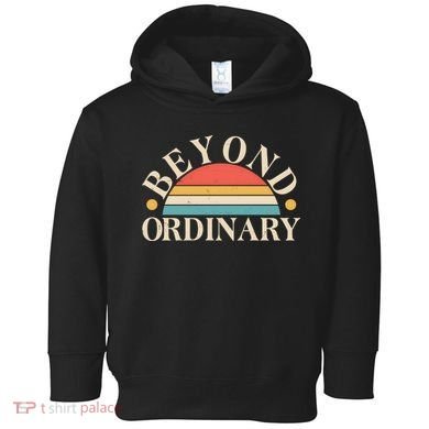 Vintage Beyond Ordinary Toddler Hoodie