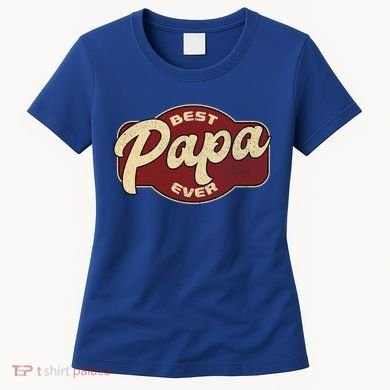 Vintage Best Papa Ever Dad Papa Cute Gift Women's T-Shirt