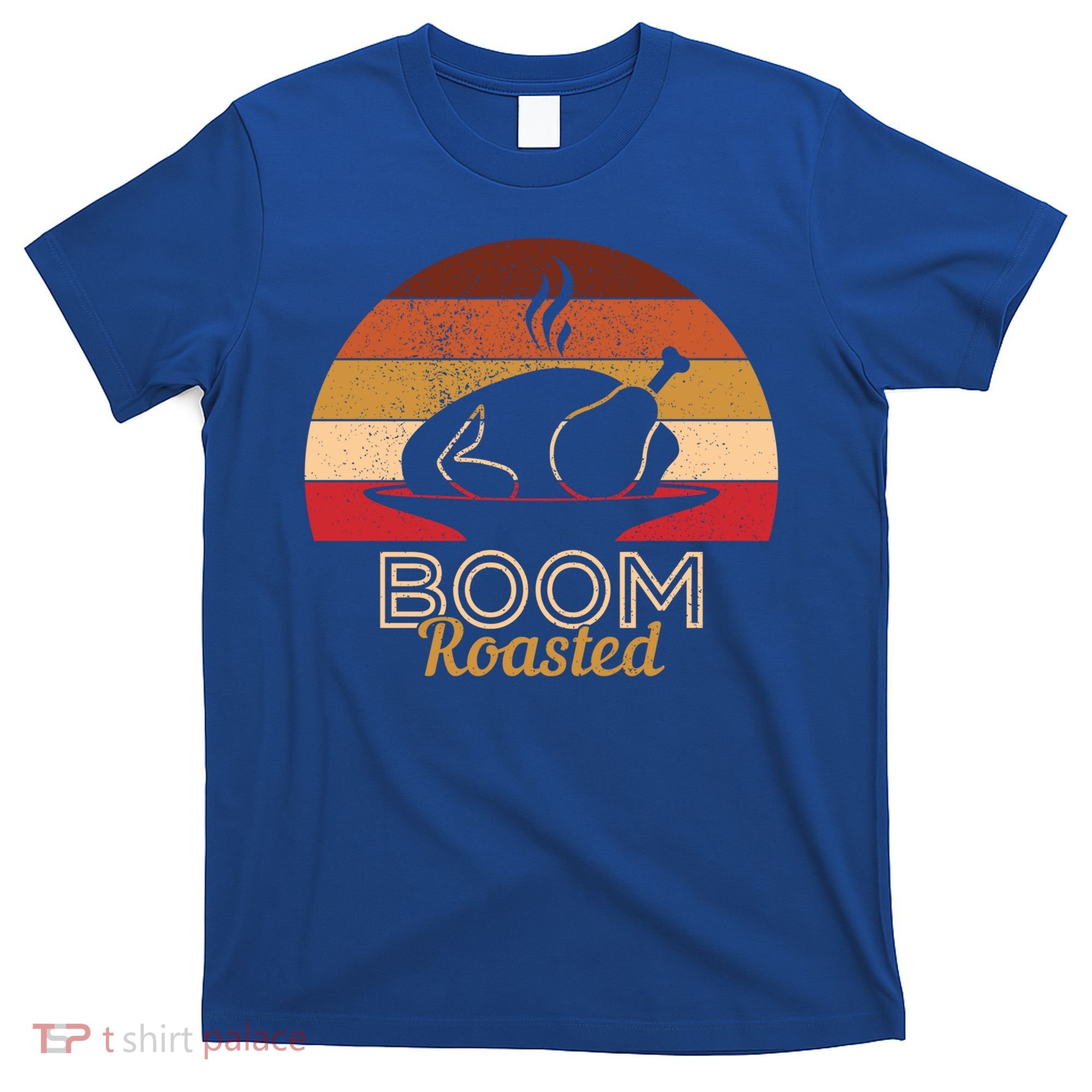 Vintage Boom Roasted Funny Thanksgiving Turkey Cool Gift T-Shirt