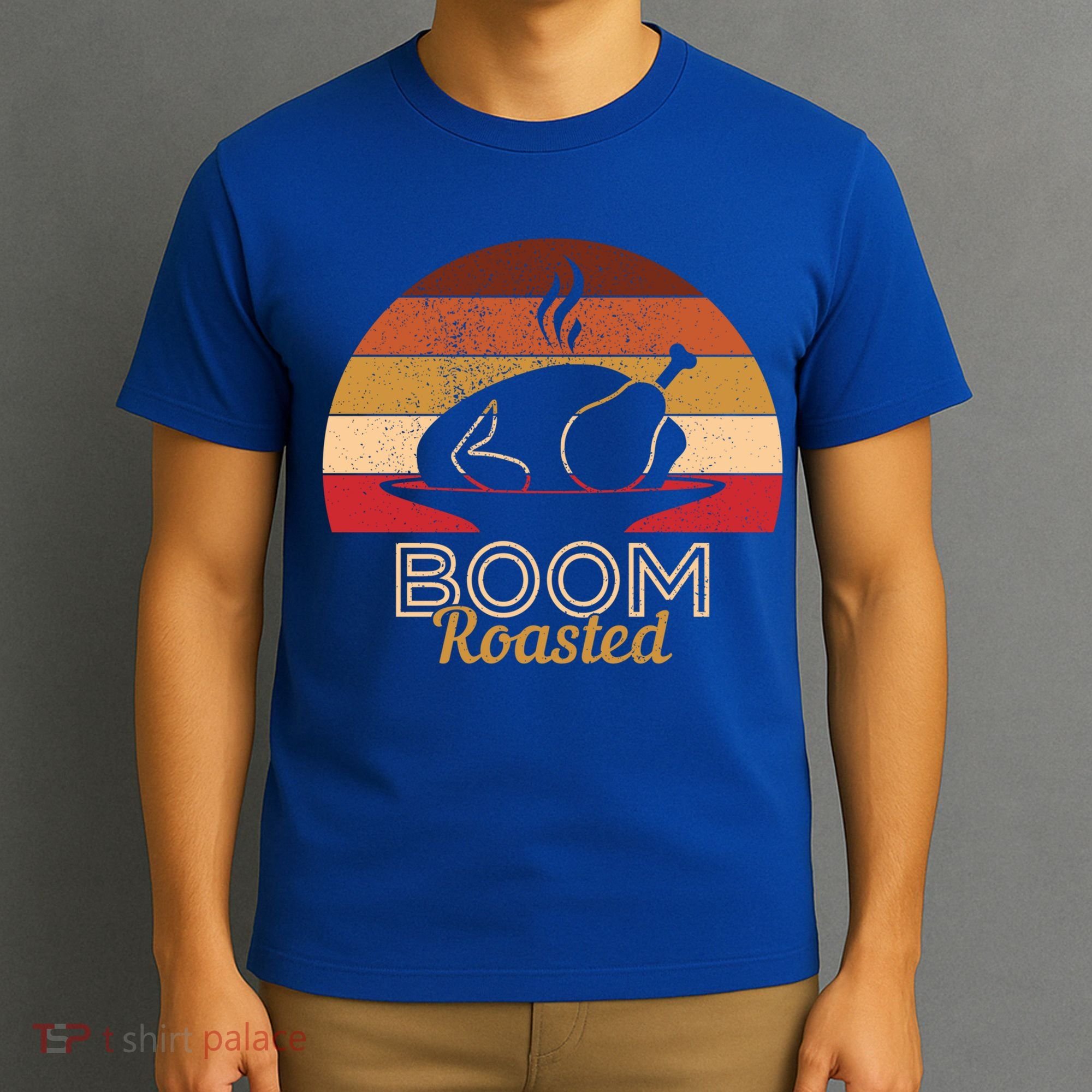 Vintage Boom Roasted Funny Thanksgiving Turkey Cool Gift T-Shirt