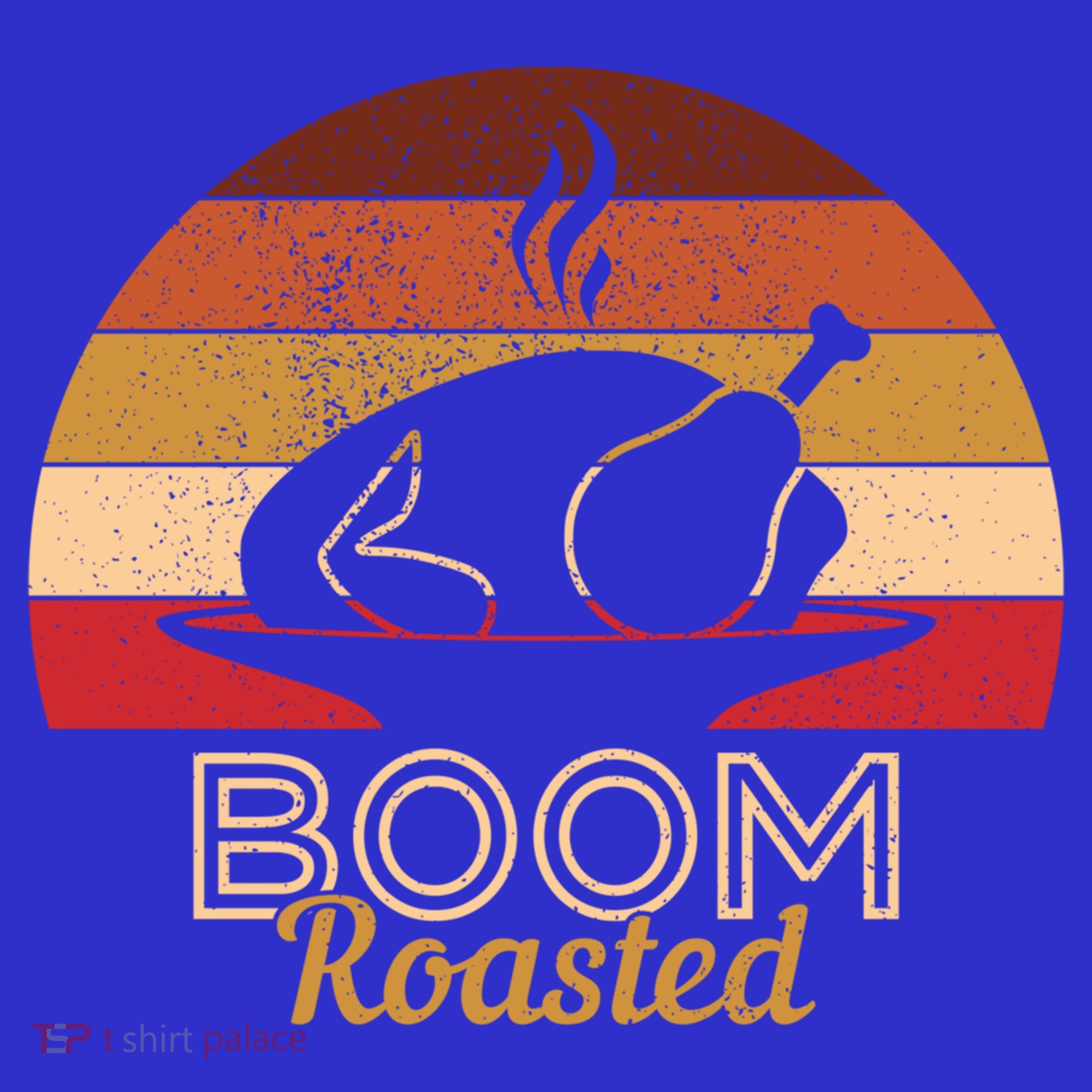 Vintage Boom Roasted Funny Thanksgiving Turkey Cool Gift T-Shirt