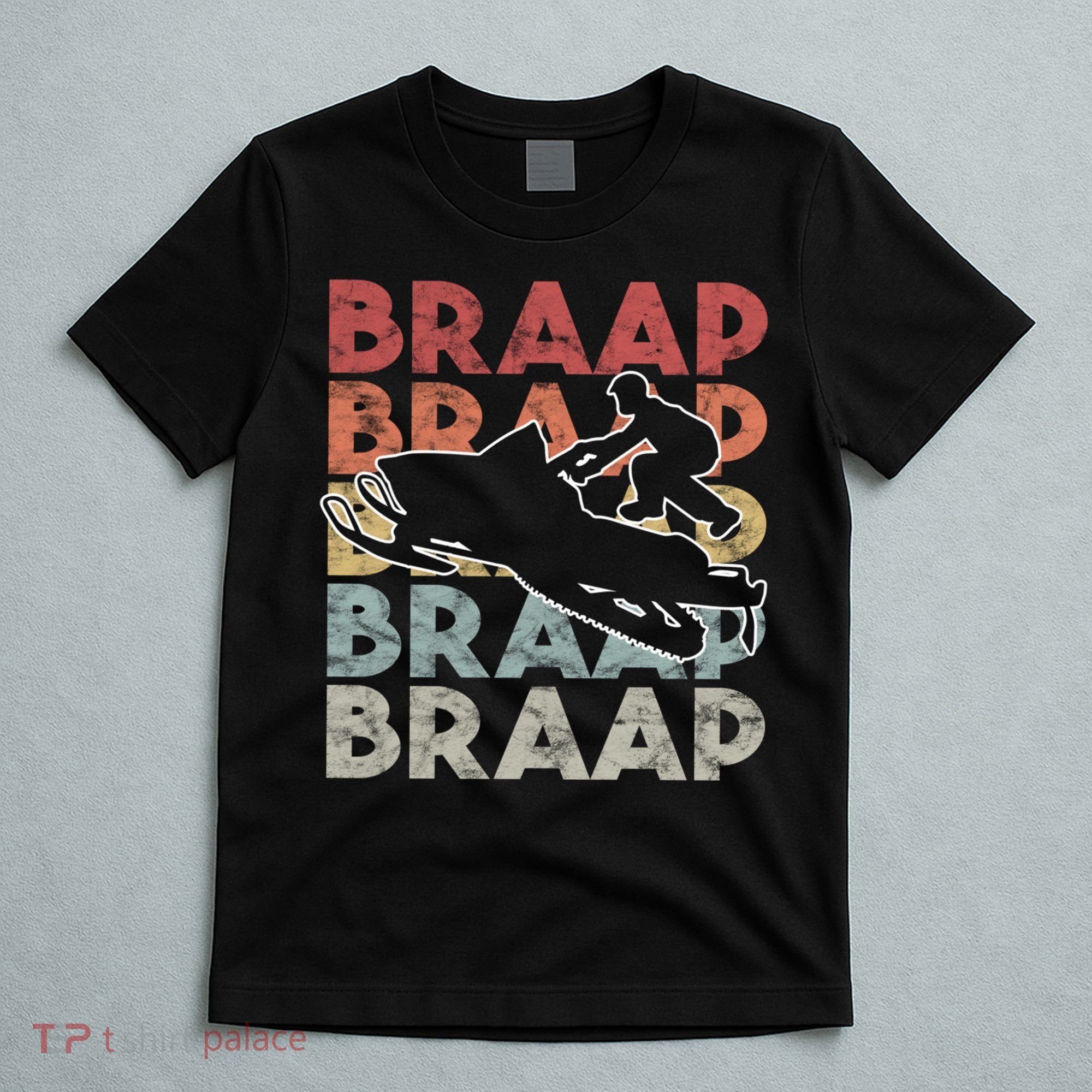 Vintage Braap Snowmobile Hoodie I Retro Snow Sled Gift Idea T-Shirt