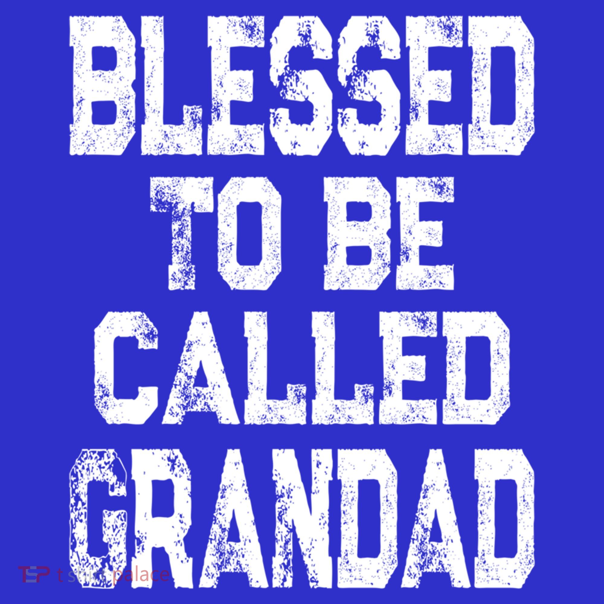 Vintage Blessed To Be Called Grandad Gift For Grandpa Meaningful Gift T-Shirt