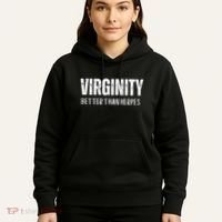 Virginity Better Than Herpes Hoodie thumb 5