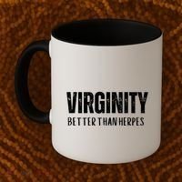 Virginity Better Than Herpes Coffee Mug thumb 2