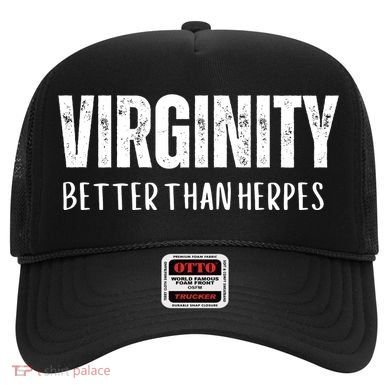 Virginity Better Than Herpes Hat