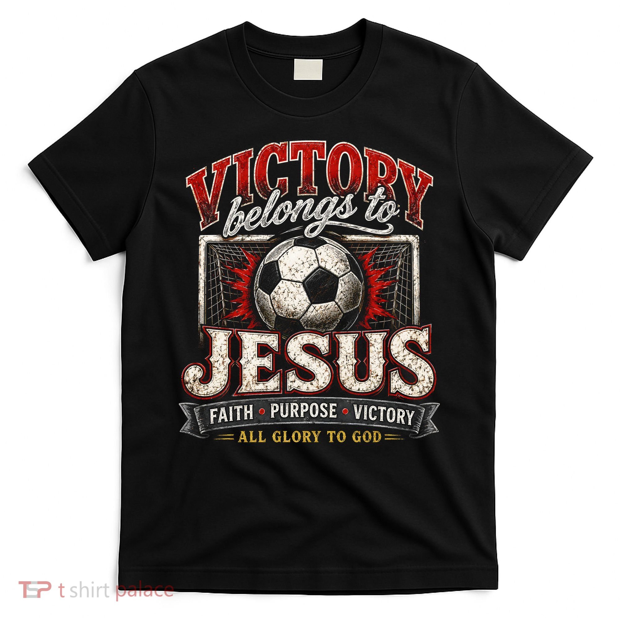 Victory Belongs To Jesus Soccer Faith Glory To God T-Shirt