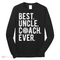Volleyball Best Uncle Coach Ever Dad Daddy Father's Day Long Sleeve Shirt thumb 0