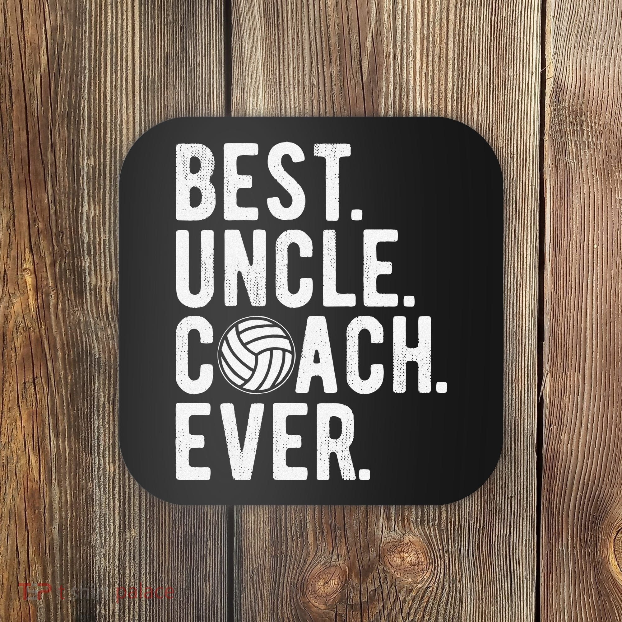 Volleyball Best Uncle Coach Ever Dad Daddy Father's Day Coaster