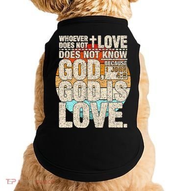 Vintage Bible Verse 1 John 4 8 God Is Love Doggie Tank