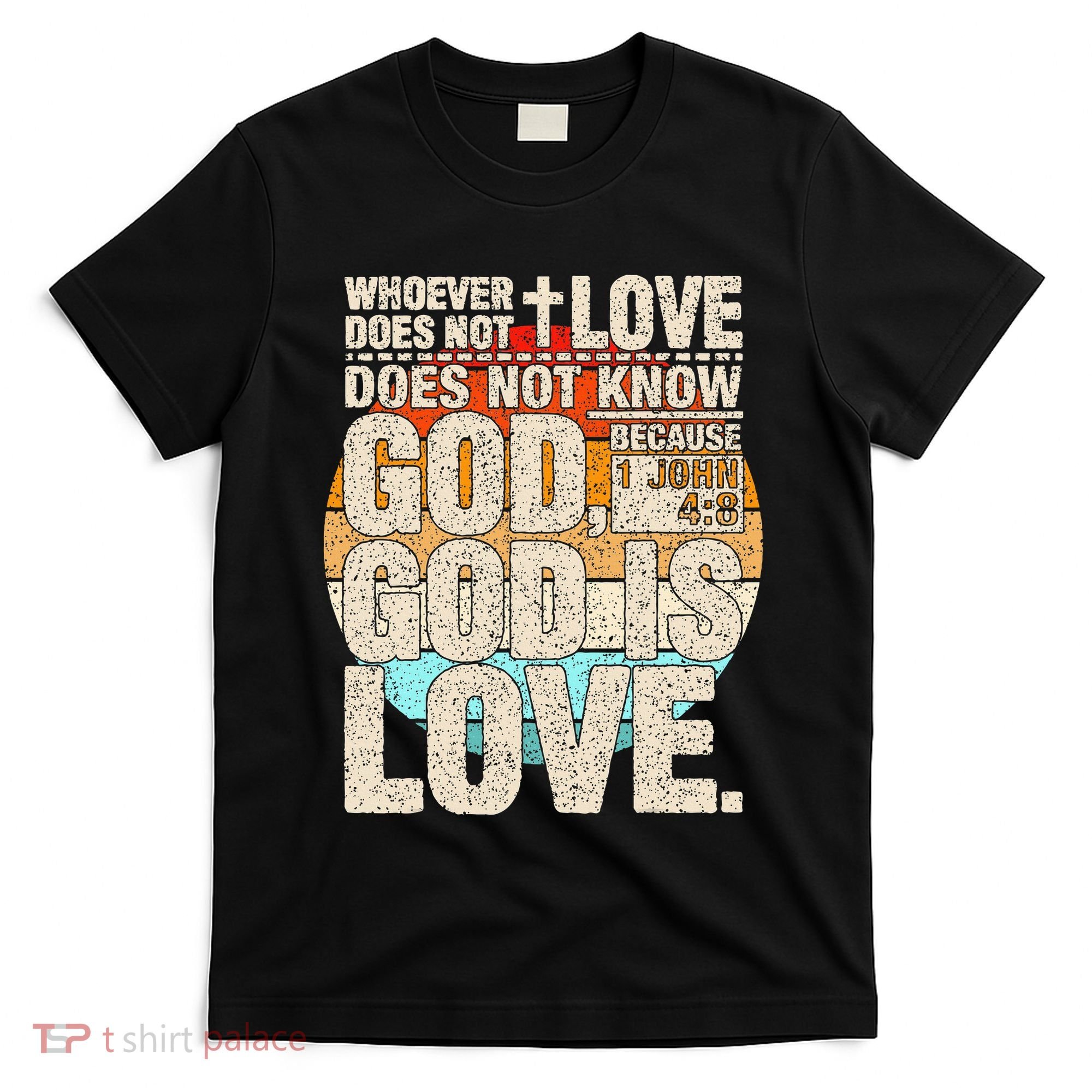 Vintage Bible Verse 1 John 4 8 God Is Love T-Shirt