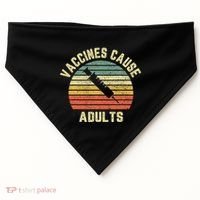 Vaccines Cause Adults Pro Vaccines USA-Made Doggie Bandana thumb 0