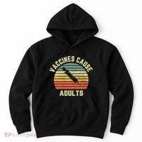 Vaccines Cause Adults Pro Vaccines Hoodie thumb 0