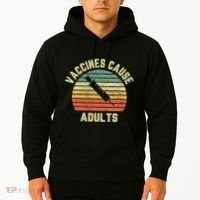 Vaccines Cause Adults Pro Vaccines Hoodie thumb 2